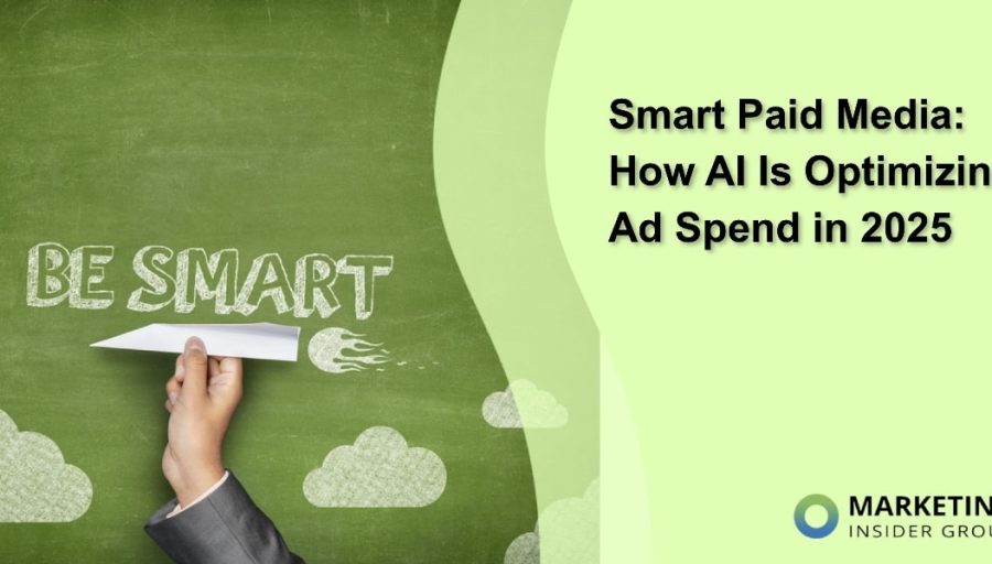 Smart Paid Media: How AI Is Optimizing Ad Spend in 2025