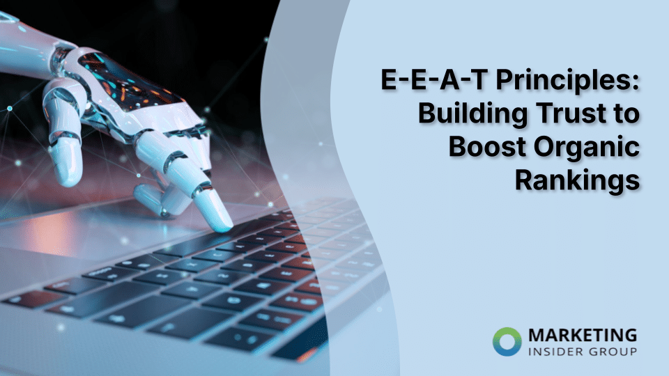 E-E-A-T Principles: Building Trust to Boost Organic Rankings