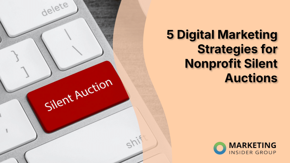 5 Digital Marketing Strategies for Nonprofit Silent Auctions