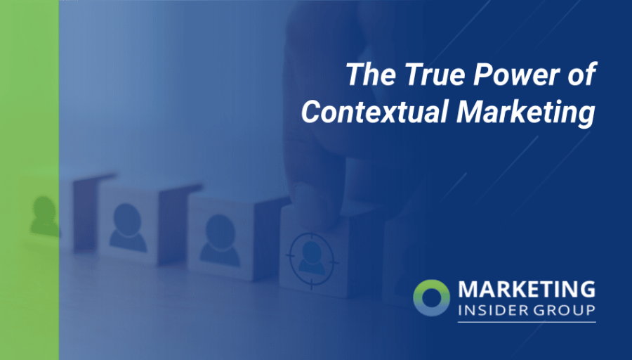The True Power of Contextual Marketing