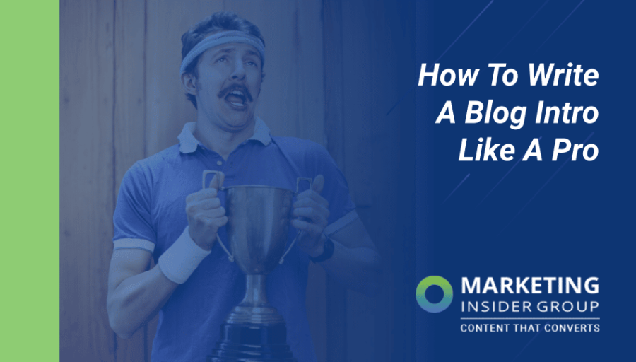 8 Steps To Write a Blog Intro Like a Pro
