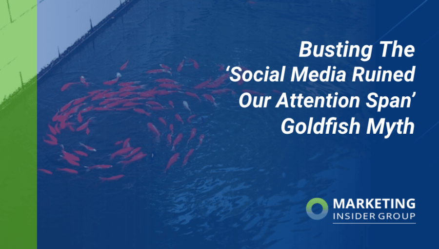 Busting The Social Media Ruined Our Average Attention Span Goldfish Myth